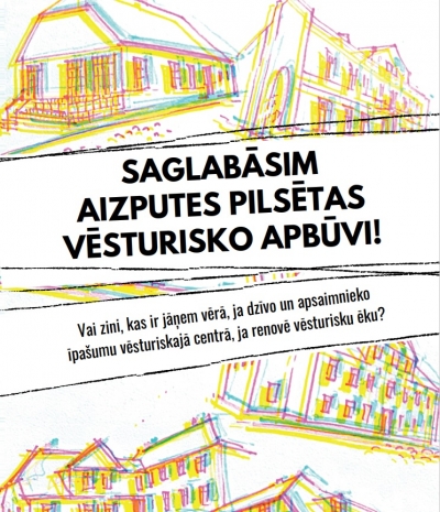 Saglabāsim Aizputes pilsētas vēsturisko apbūvi!